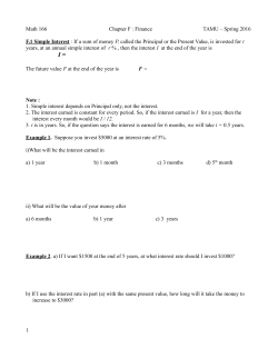 Math 166 Chapter F : Finance TAMU &ndash; Spring 2016 F.1 Simple