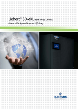 Liebert&reg; 80-eXLfrom 100 to 1200 kW Enhanced Design and