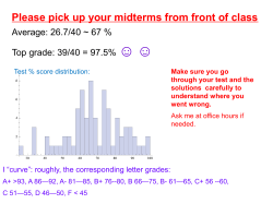 Please pick up your midterms from front of class