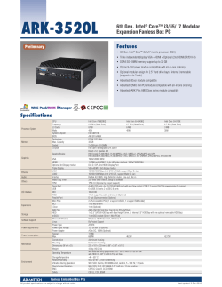 Features ARK-3520L 6th Gen. Intel&reg; Core&trade; i3/ i5/ i7 Modular
