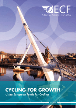 CYCLING FOR GROWTH Using European Funds for Cycling