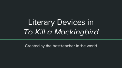 Literary Devices in To Kill a Mockingbird
