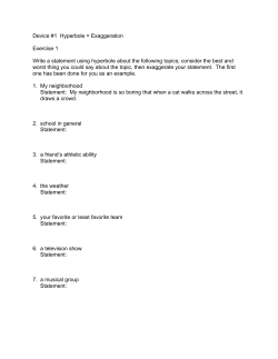 Device #1 Hyperbole = Exaggeration