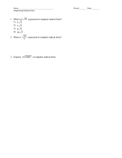 1 What is expressed in simplest radical form? 1) 2) 3) 4) 2 What is