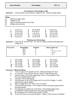 Converting to a Percentage (x 100) Exercise 1 In this exercise you