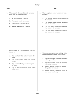 Ecology Name: Date: 1. Which example shows a relationship