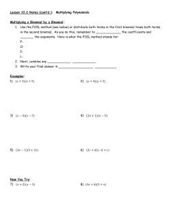 Lesson 10.2 Notes (cont`d.): Multiplying Polynomials Multiplying a
