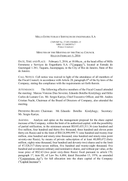 February 5, 2016, at 10:00a.m., at the head office of Mills Estruturas