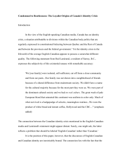 Condemned to Rootlessness: The Loyalist Origins of Canada`s