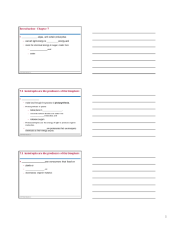 Introduction- Chapter 7 7.1 Autotrophs are the producers of the