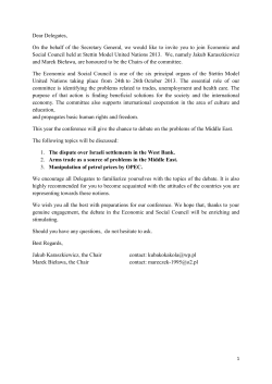 Dear Delegates, On the behalf of the Secretary General