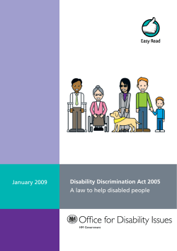 Disability Discrimination Act 2005 A law to help disabled people