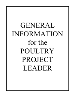 GENERAL INFORMATION for the POULTRY PROJECT LEADER