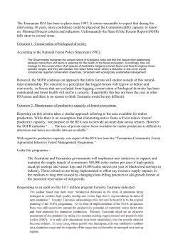 The Tasmanian RFA has been in place since 1997. It seems