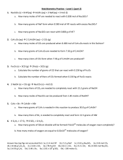 Stoichiometry Practice &ndash; Level 1 (part 2) 1. Na2SiO3 (s) + 8 HF(aq