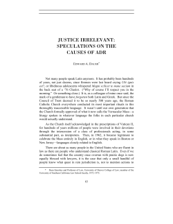 justice irrelevant: speculations on the causes of adr