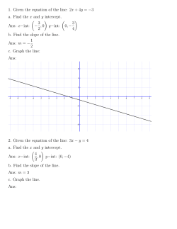 1. Given the equation of the line: 2x + 4y =