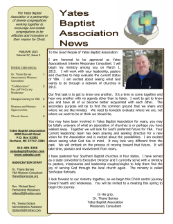To the Good People of Yates Baptist Association: I am honored to be