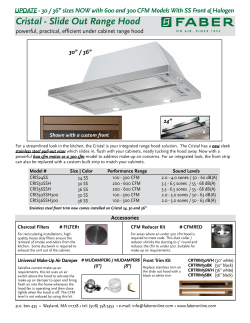 30 / 36&rdquo; sizes NOW with 600 and 300 CFM