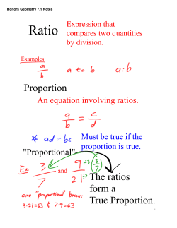 Proportion The ratios form a True Proportion.