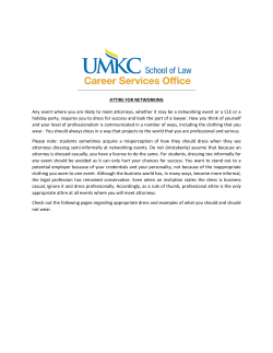 ATTIRE FOR NETWORKING Any event where you are likely to meet