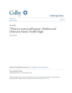 "What`s to come is still unsure": Madness and Deferral in Nunn`s