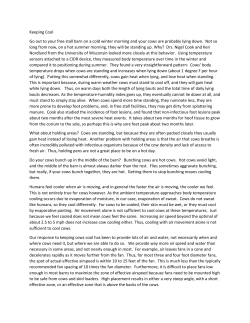 Keeping Cool Go out to your free stall barn on a cold winter morning