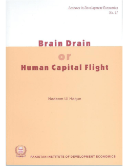 BRAIN DRAIN OR HUMAN CAPITAL FLIGHT Nadeem Ul Haque