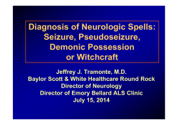 Diagnosis of Neurologic Spells: Seizure, Pseudoseizure, Demonic