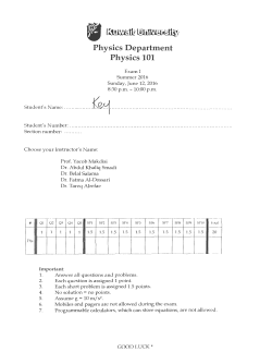 Student`s Name: ................. K - Physics Department ,Kuwait University