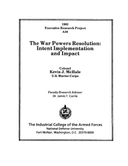 The War Powers Resolution: Intent Implementation and Impact