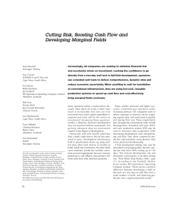 Cutting Risk, Boosting Cash Flow and Developing Marginal Fields