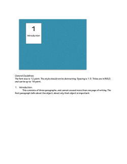 General Guidelines. The font size is 12 point. The style should not