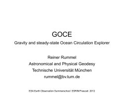 Gravity and steady-state Ocean Circulation Explorer Reiner Rummel