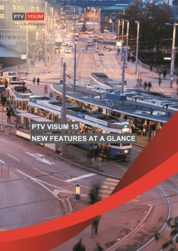 PTV Visum 15 - New features at a glance