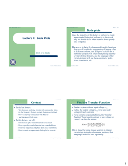 Lecture 4: Bode Plots Context Bode plots Find the Transfer Function