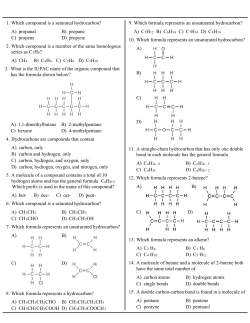 A) propanal B) propane C) propene D) propyne 1. Which compound