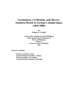 Germanness, Civilization, and Slavery: Southern Brazil