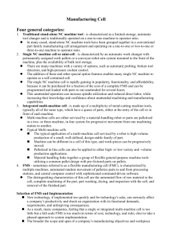 Manufacturing Cell Four general categories: