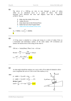 Q1: The driver of a 1000-kg car tries to turn through a circle