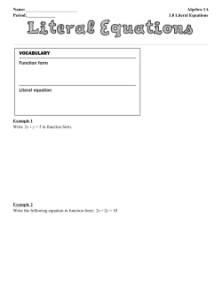 Algebra 1A Period:______ 3.8 Literal Equations Example 1 Write in