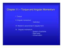 Chapter 11 &ndash; Torque and Angular Momentum