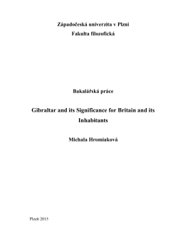 Bakal&aacute;řsk&aacute; pr&aacute;ce Gibraltar and its Significance for Britain and its