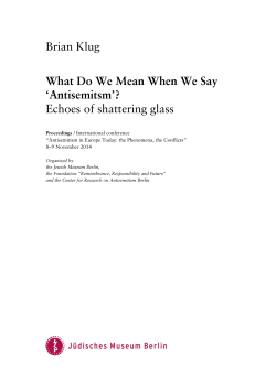 Brian Klug What Do We Mean When We Say `Antisemitsm`? Echoes