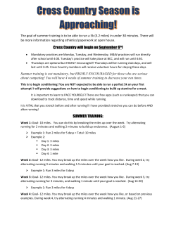 Cross Country will begin on September 6th! SUMMER TRAINING: