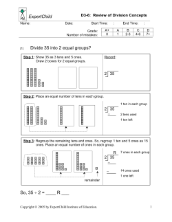 ExpertChild Divide 35 into 2 equal groups? So, 35 &divide; 2 = ____
