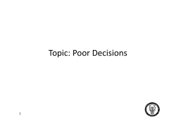 Topic: Poor Decisions