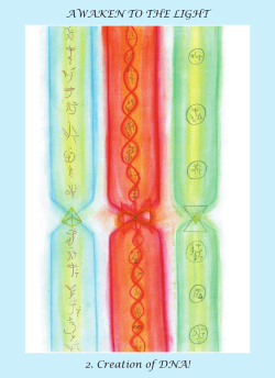 AWAKEN TO THE LIGHT 2. Creation of DNA!