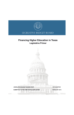LEGISLATIVE BUDGET BOARD Financing Higher Education in Texas