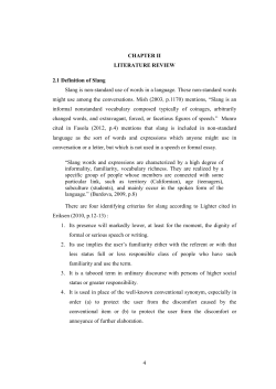 4 CHAPTER II LITERATURE REVIEW 2.1 Definition of Slang Slang
